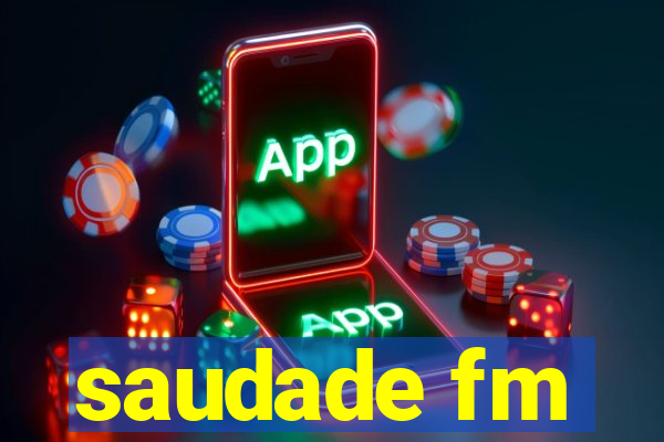 saudade fm